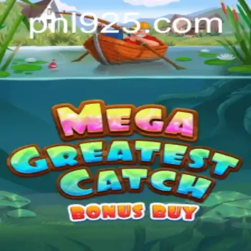 The Exciting World of MegaGreatestCatchBonusBuy