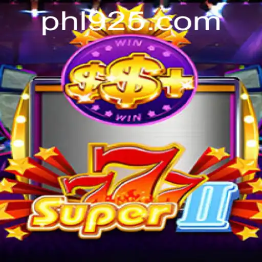 Unveiling the Thrills of Super777II: A Comprehensive Guide
