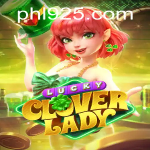 Discover the Thrills of LuckyCloverLady: A New Gaming Sensation